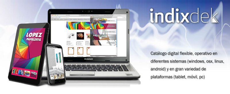 Catálogo digital flexible, operativo en diferentes sistemas y en gran variedad de plataformas